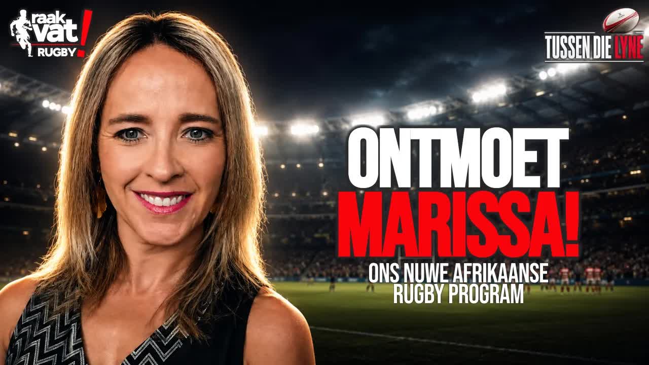 Afrikaanse Rugby Kry 'n Nuwe Stem. Tussen die Lyne met Marissa Smith
