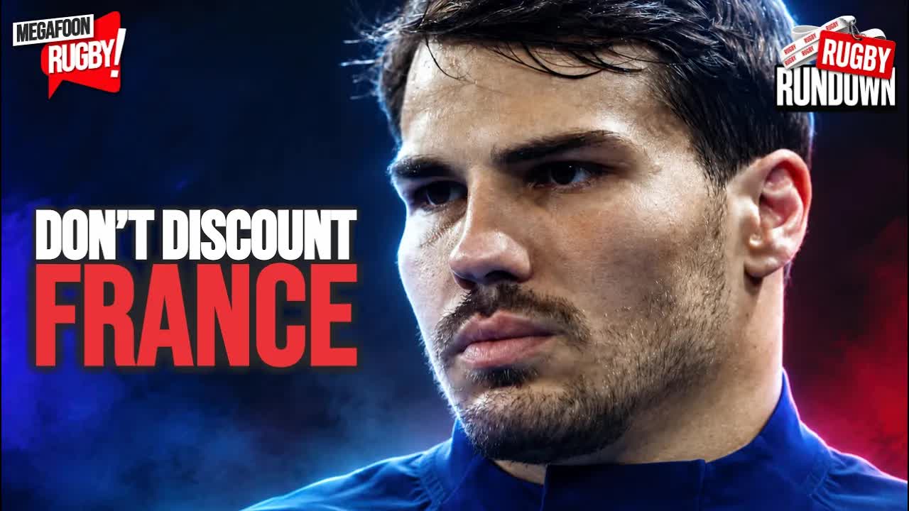 Is Everyone Forgetting How Good France Actually Is? | Rugby Rundown