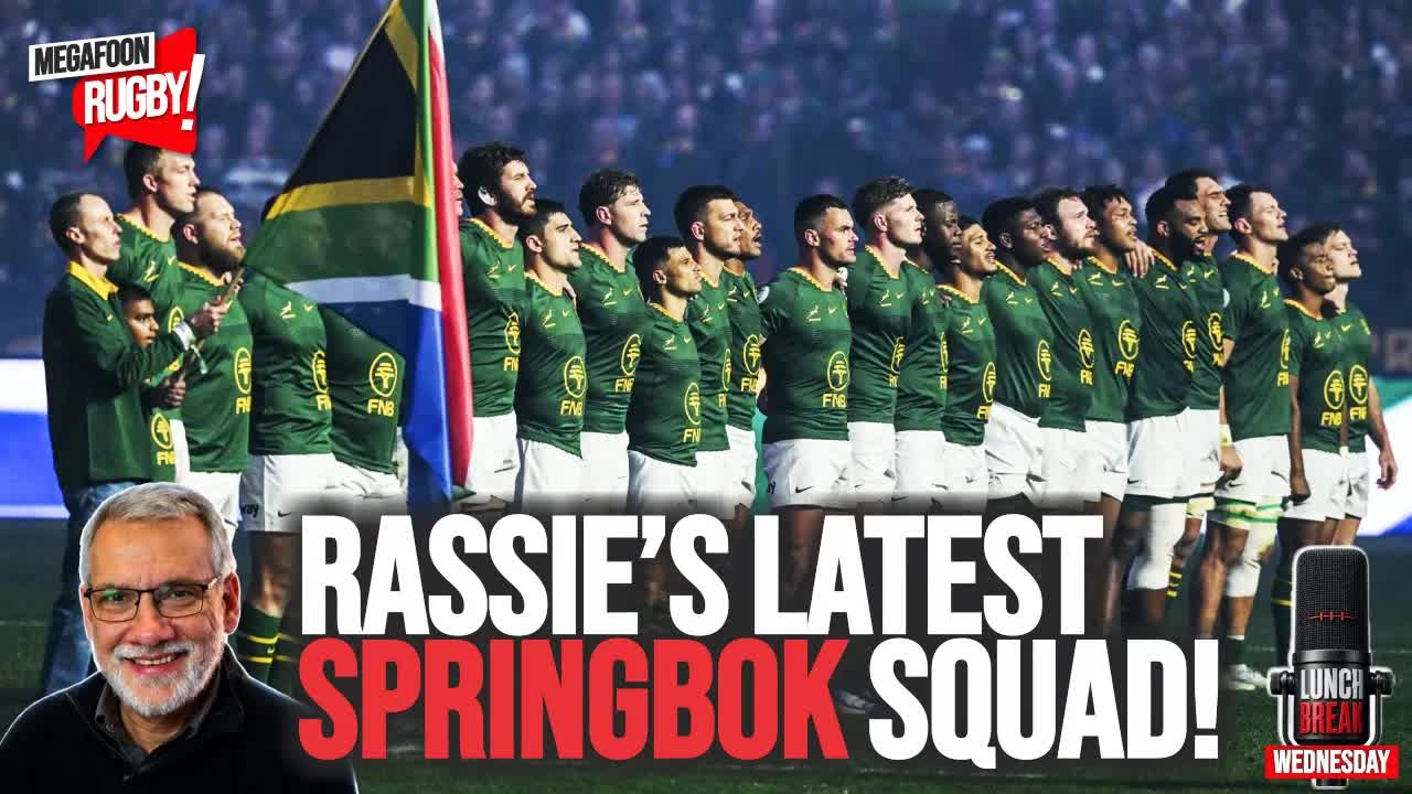 Rassie's Latest Springbok Squad | Lunch Break